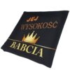 POSZEWKA NA PODUSZKĘ NA DZIEŃ BABCI 40x40 - jej wysokość babcia